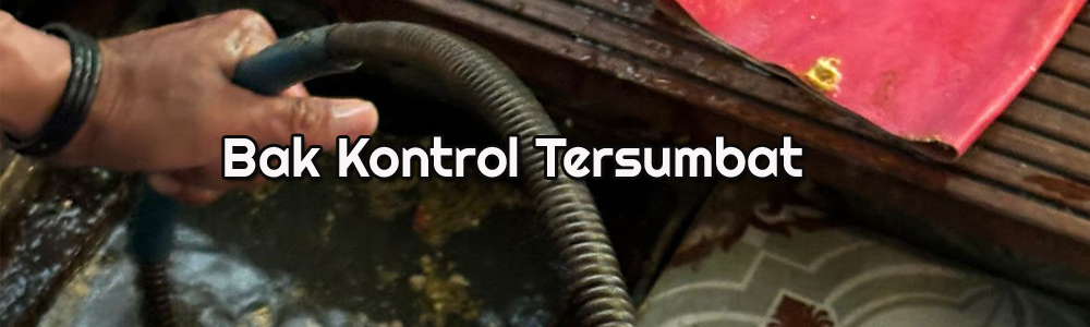 Bak Kontrol Tersumbat