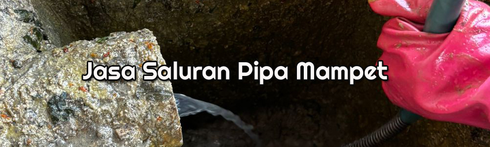 Jasa Saluran Pipa Mampet
